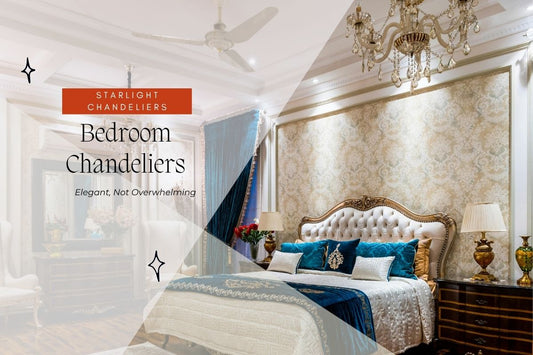 Bedroom Chandeliers: Elegant, Not Overwhelming