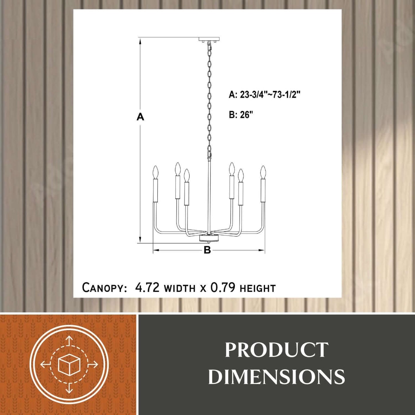 Belden 26-inch 6 Light chandelier dimension diagram showing A = adjustable height range of 23.75 to 73.5 inches, B = 26-inch width, and canopy size of 4.72 inches width by 0.79 inches height.