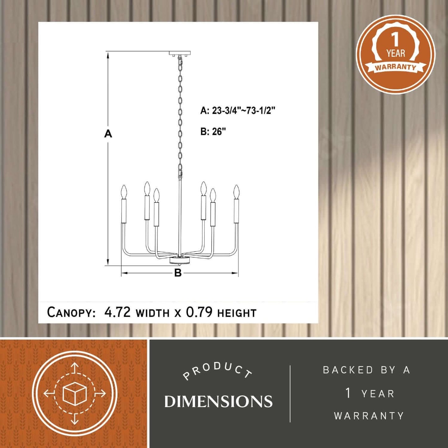 Technical diagram of the Belden 26-inch 6 Light chandelier showing measurements: A = adjustable height from 23.75 to 73.5 inches, B = 26-inch width, and canopy size = 4.72-inch width by 0.79-inch height, and a one year warranty back-up.